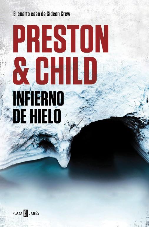 INFIERNO DE HIELO (GIDEON CREW 4) | 9788401018442 | DOUGLAS PRESTON/LINCOLN CHILD | Llibreria Ombra | Llibreria online de Rubí, Barcelona | Comprar llibres en català i castellà online