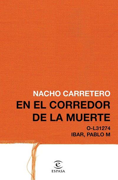 EN EL CORREDOR DE LA MUERTE | 9788467049824 | CARRETERO, NACHO | Llibreria Ombra | Llibreria online de Rubí, Barcelona | Comprar llibres en català i castellà online