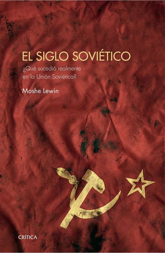 EL SIGLO SOVIÉTICO | 9788416771530 | MOSHE LEWIN | Llibreria Ombra | Llibreria online de Rubí, Barcelona | Comprar llibres en català i castellà online