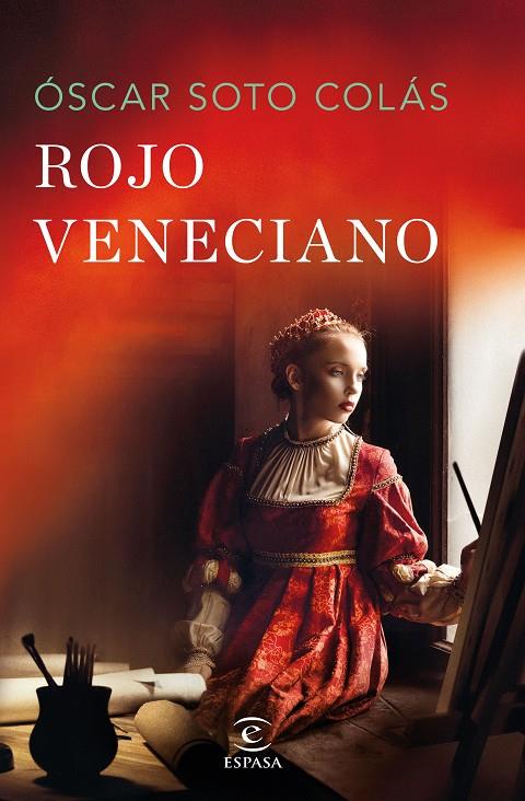 ROJO VENECIANO | 9788467067248 | SOTO COLÁS, ÓSCAR | Llibreria Ombra | Llibreria online de Rubí, Barcelona | Comprar llibres en català i castellà online