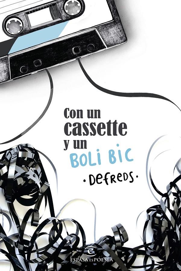 CON UN CASSETTE Y UN BOLI BIC | 9788467052640 | DEFREDS - JOSE Á. GÓMEZ IGLESIAS | Llibreria Ombra | Llibreria online de Rubí, Barcelona | Comprar llibres en català i castellà online