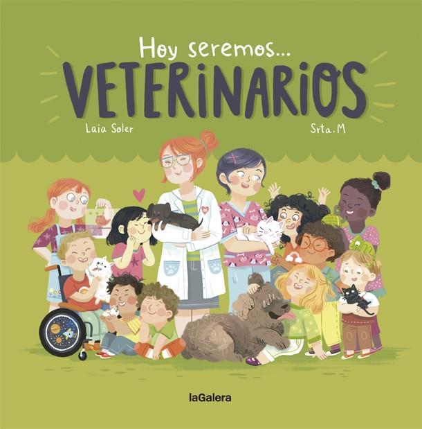 HOY SEREMOS VETERINARIOS | 9788424663827 | SOLER, LAIA | Llibreria Ombra | Llibreria online de Rubí, Barcelona | Comprar llibres en català i castellà online