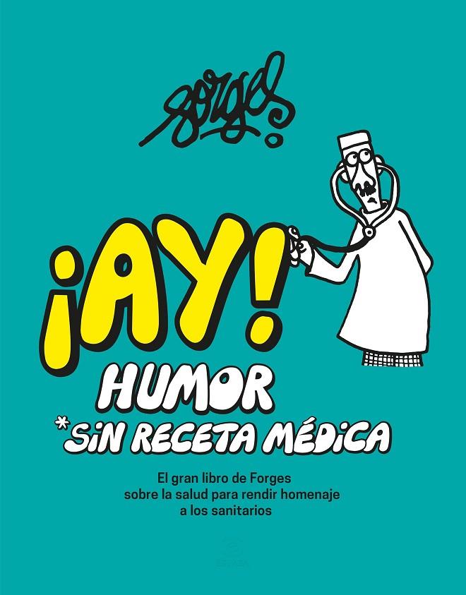 ¡AY! HUMOR SIN RECETA MÉDICA | 9788467067699 | FORGES | Llibreria Ombra | Llibreria online de Rubí, Barcelona | Comprar llibres en català i castellà online