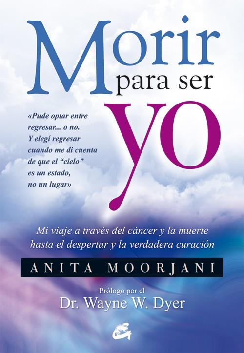 MORIR PARA SER YO | 9788484454922 | MOORJANI, ANITA | Llibreria Ombra | Llibreria online de Rubí, Barcelona | Comprar llibres en català i castellà online