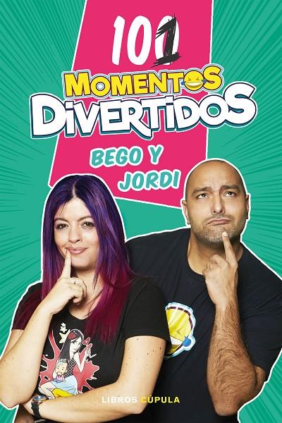 101 MOMENTOS DIVERTIDOS | 9788448025724 | BEGO & JORDI | Llibreria Ombra | Llibreria online de Rubí, Barcelona | Comprar llibres en català i castellà online