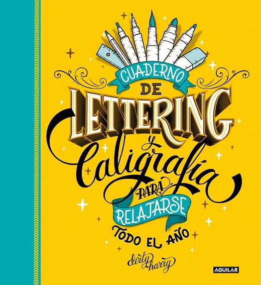 CUADERNO DE LETTERING Y CALIGRAFÍA PARA RELAJARSE TODO EL AÑO | 9788403523500 | DIRTY HARRY, | Llibreria Ombra | Llibreria online de Rubí, Barcelona | Comprar llibres en català i castellà online