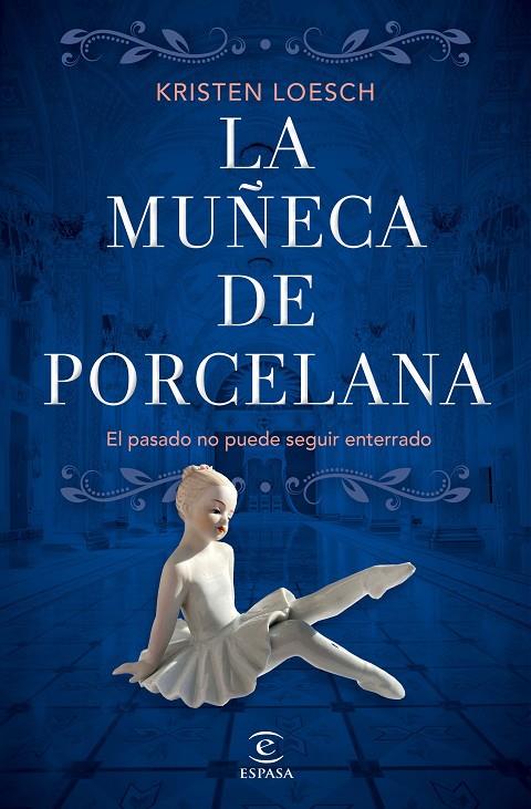 LA MUÑECA DE PORCELANA | 9788467070026 | LOESCH, KRISTEN | Llibreria Ombra | Llibreria online de Rubí, Barcelona | Comprar llibres en català i castellà online