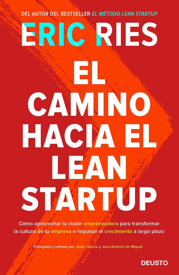 EL CAMINO HACIA EL LEAN STARTUP | 9788423429196 | RIES, ERIC | Llibreria Ombra | Llibreria online de Rubí, Barcelona | Comprar llibres en català i castellà online