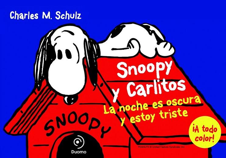 SNOOPY Y CARLITOS 4. LA NOCHE ES OSCURA Y ESTOY TRISTE | 9788415945420 | SCHULZ, CHARLES M. | Llibreria Ombra | Llibreria online de Rubí, Barcelona | Comprar llibres en català i castellà online