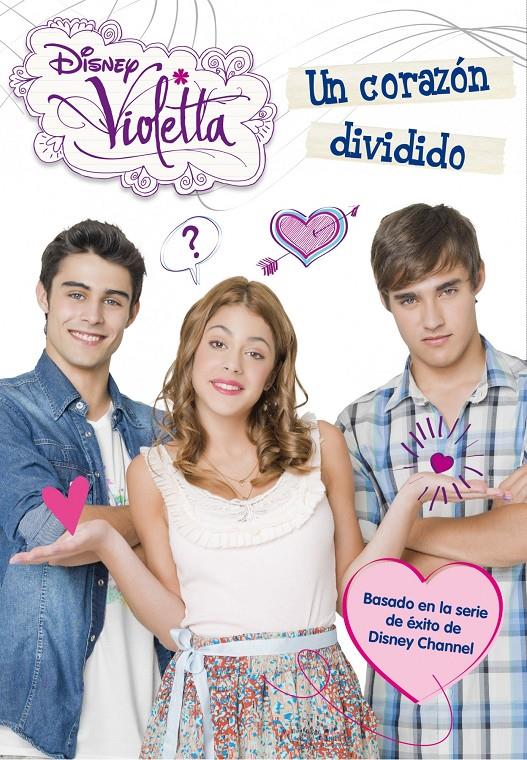 VIOLETTA. UN CORAZÓN DIVIDIDO | 9788499514567 | DISNEY | Llibreria Ombra | Llibreria online de Rubí, Barcelona | Comprar llibres en català i castellà online