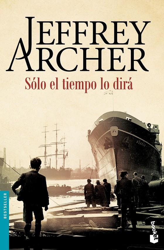 SÓLO EL TIEMPO LO DIRÁ | 9788408158745 | JEFFREY ARCHER | Llibreria Ombra | Llibreria online de Rubí, Barcelona | Comprar llibres en català i castellà online