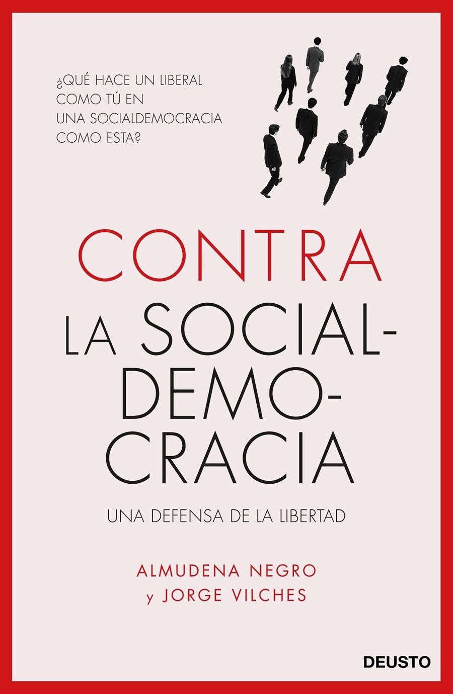 CONTRA LA SOCIALDEMOCRACIA | 9788423426577 | ALMUDENA NEGRO KONRAD/JORGE VILCHES | Llibreria Ombra | Llibreria online de Rubí, Barcelona | Comprar llibres en català i castellà online