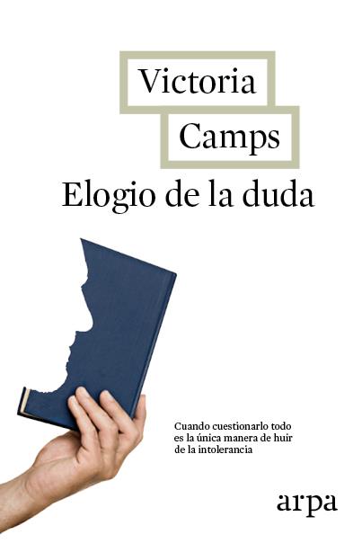 ELOGIO DE LA DUDA | 9788416601103 | CAMPS, VICTORIA | Llibreria Ombra | Llibreria online de Rubí, Barcelona | Comprar llibres en català i castellà online