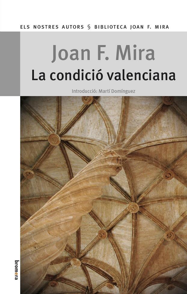 LA CONDICIÓ VALENCIANA | 9788490260340 | JOAN FRANCESC MIRA | Llibreria Ombra | Llibreria online de Rubí, Barcelona | Comprar llibres en català i castellà online