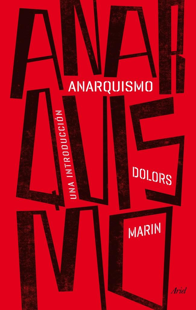 ANARQUISMO UNA INTRODUCCION | 9788434417885 | DOLORS MARIN | Llibreria Ombra | Llibreria online de Rubí, Barcelona | Comprar llibres en català i castellà online