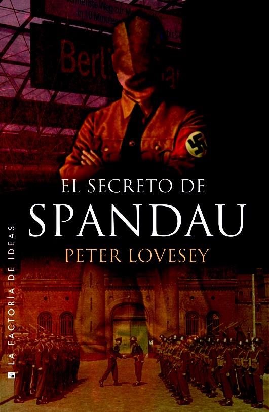 EL SECRETO DE SPANDAU | 9788490186824 | LOVESEY, PETER | Llibreria Ombra | Llibreria online de Rubí, Barcelona | Comprar llibres en català i castellà online