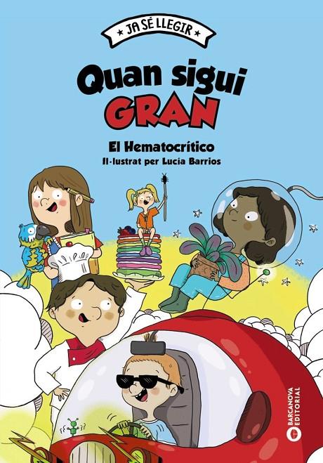 QUAN SIGUI GRAN | 9788448959937 | EL HEMATOCRÍTICO | Llibreria Ombra | Llibreria online de Rubí, Barcelona | Comprar llibres en català i castellà online