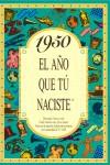 1950 EL AÑO QUE TU NACISTES | 9788488907875 | COLLADO BASCOMPTE, ROSA (1950- ) | Llibreria Ombra | Llibreria online de Rubí, Barcelona | Comprar llibres en català i castellà online