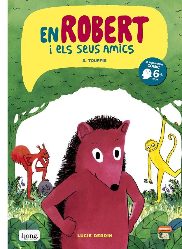 ROBERT I ELS SEUS AMICS 2 - TOUFFIK | 9788416114665 | LUCIE DEROIN | Llibreria Ombra | Llibreria online de Rubí, Barcelona | Comprar llibres en català i castellà online