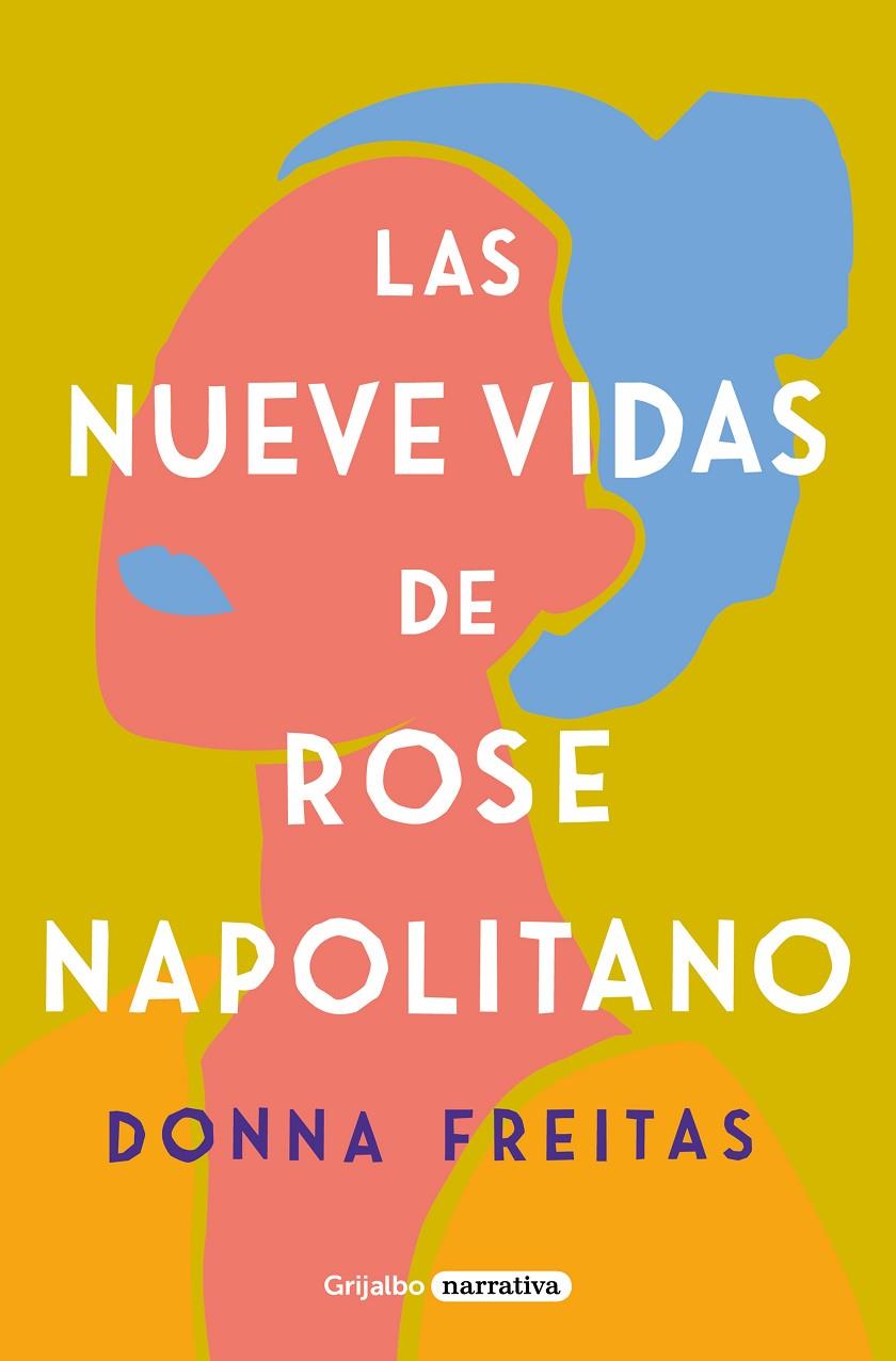 LAS NUEVE VIDAS DE ROSE NAPOLITANO | 9788425359965 | FREITAS, DONNA | Llibreria Ombra | Llibreria online de Rubí, Barcelona | Comprar llibres en català i castellà online