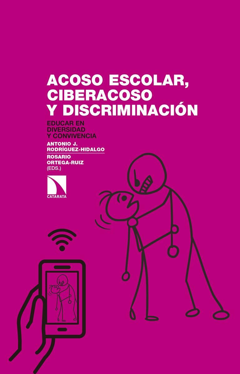 ACOSO ESCOLAR, CIBERACOSO Y DISCRIMINACIÓN | 9788490972441 | ANTONIO J. RODRÍGUEZ / ROSARIO ORTEGA-RUIZ | Llibreria Ombra | Llibreria online de Rubí, Barcelona | Comprar llibres en català i castellà online