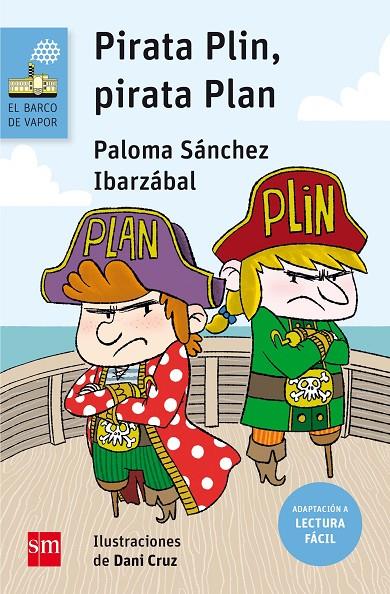 PIRATA PLIN, PIRATA PLAN (LECTURA FÁCIL) | 9788467595888 | SÁNCHEZ IBARZÁBAL, PALOMA | Llibreria Ombra | Llibreria online de Rubí, Barcelona | Comprar llibres en català i castellà online