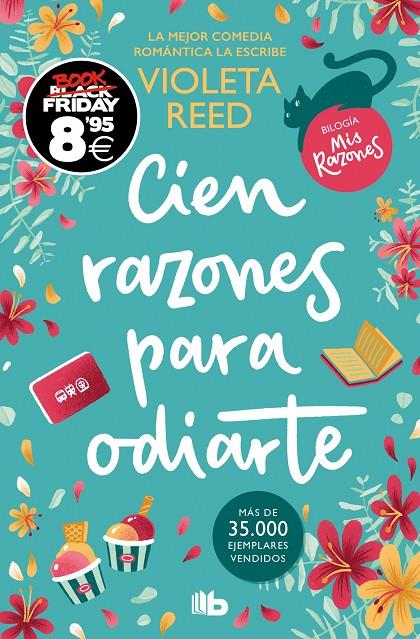 CIEN RAZONES PARA ODIARTE (CAMPAÑA BLACK FRIDAY) (MIS RAZONES 1) | 9788413149950 | REED, VIOLETA | Llibreria Ombra | Llibreria online de Rubí, Barcelona | Comprar llibres en català i castellà online