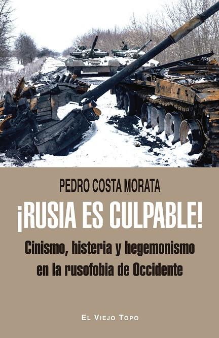 ¡RUSIA ES CULPABLE! | 9788419778253 | COSTA MORATA, PEDRO | Llibreria Ombra | Llibreria online de Rubí, Barcelona | Comprar llibres en català i castellà online