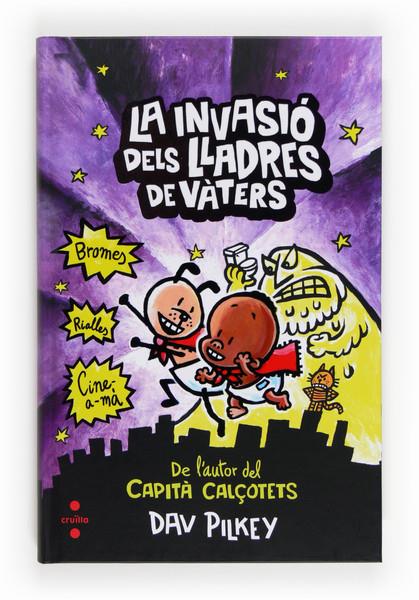 LA INVASIO DELS LLADRES DE VATERS | 9788466131100 | DAV PILKEY | Llibreria Ombra | Llibreria online de Rubí, Barcelona | Comprar llibres en català i castellà online