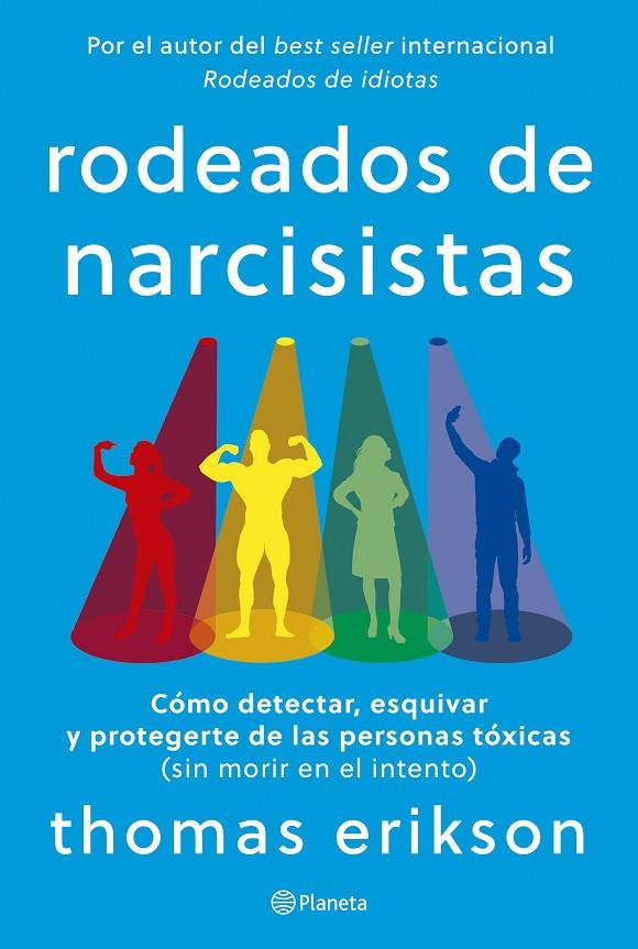 RODEADOS DE NARCISISTAS | 9788408291251 | ERIKSON, THOMAS | Llibreria Ombra | Llibreria online de Rubí, Barcelona | Comprar llibres en català i castellà online