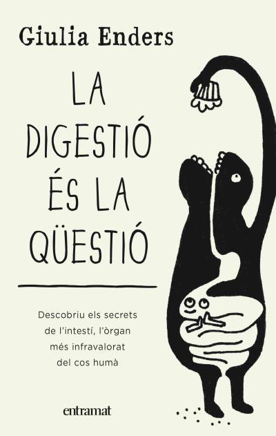 LA DIGESTIÓ ÉS LA QÜESTIÓ | 9788492920136 | ENDERS, GIULIA | Llibreria Ombra | Llibreria online de Rubí, Barcelona | Comprar llibres en català i castellà online