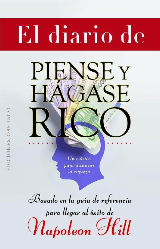 EL DIARIO DE PIENSE Y HÁGASE RICO | 9788491119784 | HILL, NAPOLEÓN | Llibreria Ombra | Llibreria online de Rubí, Barcelona | Comprar llibres en català i castellà online