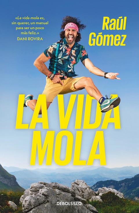 LA VIDA MOLA | 9788466353656 | GÓMEZ (MARATON MAN), RAÚL | Llibreria Ombra | Llibreria online de Rubí, Barcelona | Comprar llibres en català i castellà online