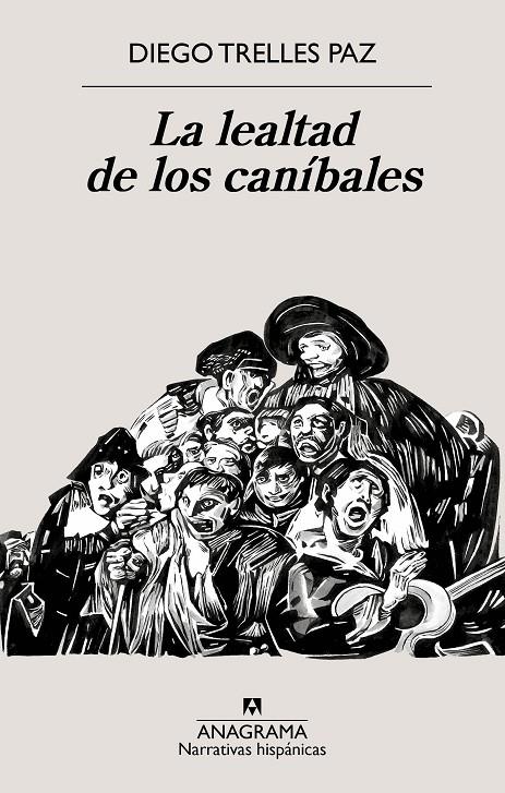 LA LEALTAD DE LOS CANÍBALES | 9788433922090 | TRELLES PAZ, DIEGO | Llibreria Ombra | Llibreria online de Rubí, Barcelona | Comprar llibres en català i castellà online