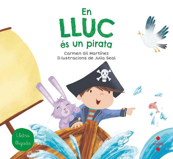 EN LLUC ÉS UN PIRATA | 9788466147781 | GIL, CARMEN | Llibreria Ombra | Llibreria online de Rubí, Barcelona | Comprar llibres en català i castellà online