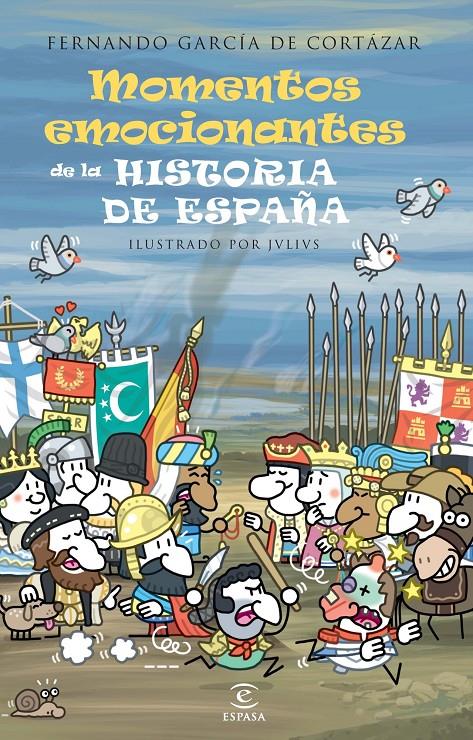 MOMENTOS EMOCIONANTES DE LA HISTORIA DE ESPAÑA | 9788467039924 | FERNANDO GARCÍA DE CORTÁZAR | Llibreria Ombra | Llibreria online de Rubí, Barcelona | Comprar llibres en català i castellà online