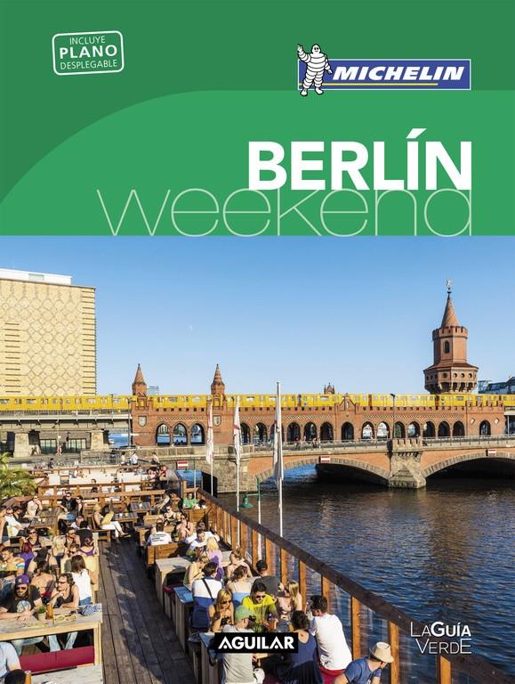 BERLÍN (LA GUÍA VERDE WEEKEND 2016) | 9788403515192 | MICHELIN | Llibreria Ombra | Llibreria online de Rubí, Barcelona | Comprar llibres en català i castellà online