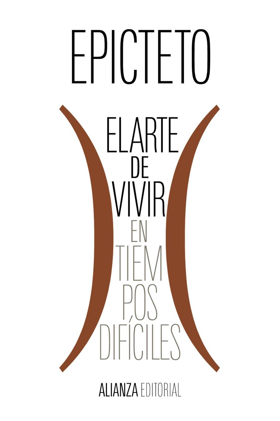 EL ARTE DE VIVIR (EN TIEMPOS DIFÍCILES) | 9788411480970 | EPICTETO | Llibreria Ombra | Llibreria online de Rubí, Barcelona | Comprar llibres en català i castellà online