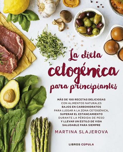 DIETA CETOGÉNICA PARA PRINCIPIANTES | 9788448025199 | SLAJEROVA, MARTINA | Llibreria Ombra | Llibreria online de Rubí, Barcelona | Comprar llibres en català i castellà online