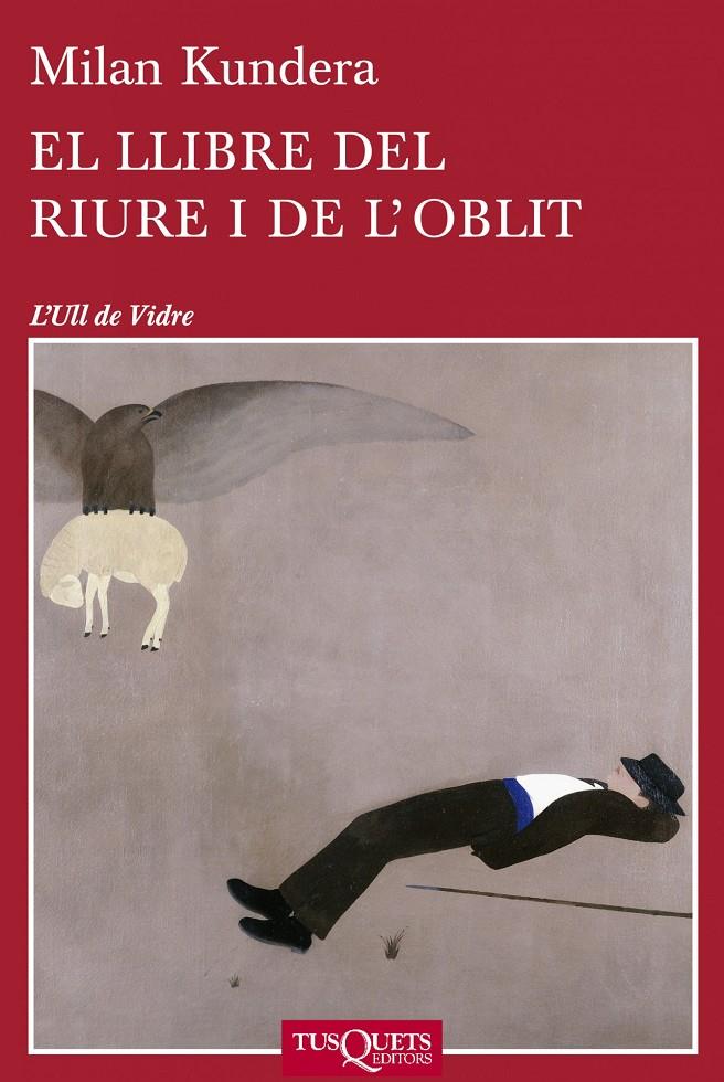 EL LLIBRE DEL RIURE I DE L'OBLIT | 9788483834701 | MILAN KUNDERA | Llibreria Ombra | Llibreria online de Rubí, Barcelona | Comprar llibres en català i castellà online