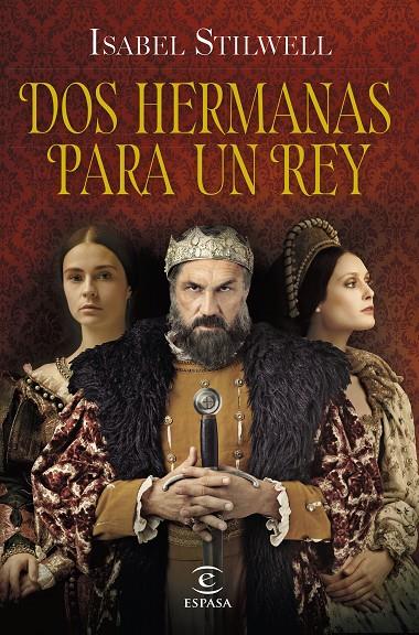 DOS HERMANAS PARA UN REY | 9788467063677 | STILWELL, ISABEL | Llibreria Ombra | Llibreria online de Rubí, Barcelona | Comprar llibres en català i castellà online