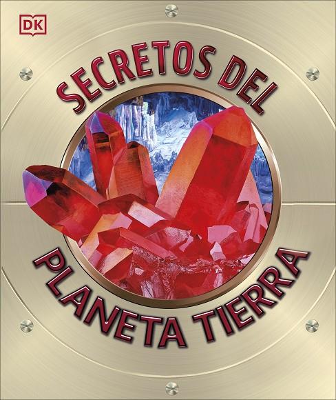 SECRETOS DEL PLANETA TIERRA | 9780241702987 | DK | Llibreria Ombra | Llibreria online de Rubí, Barcelona | Comprar llibres en català i castellà online