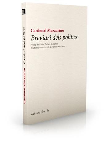 BREVIARI DELS POLÍTICS | 9788493858711 | MAZZARINO, GIULIO RAIMONDO | Llibreria Ombra | Llibreria online de Rubí, Barcelona | Comprar llibres en català i castellà online