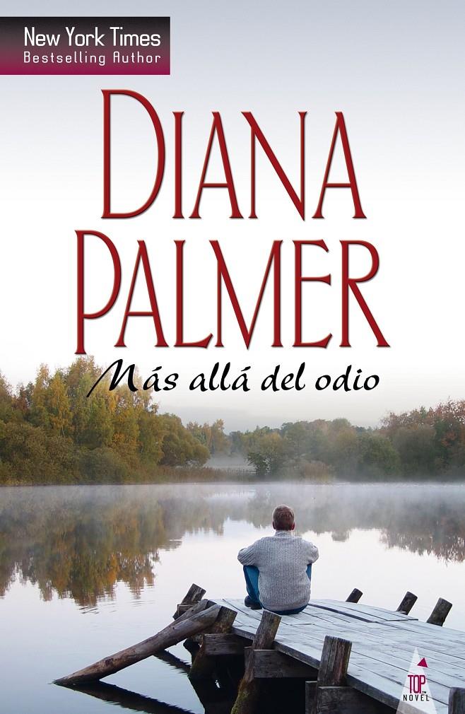 MÁS ALLÁ DEL ODIO | 9788468740782 | DIANA PALMER | Llibreria Ombra | Llibreria online de Rubí, Barcelona | Comprar llibres en català i castellà online