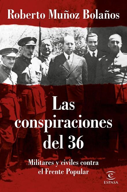 LAS CONSPIRACIONES DEL 36 | 9788467055825 | MUÑOZ BOLAÑOS, ROBERTO | Llibreria Ombra | Llibreria online de Rubí, Barcelona | Comprar llibres en català i castellà online