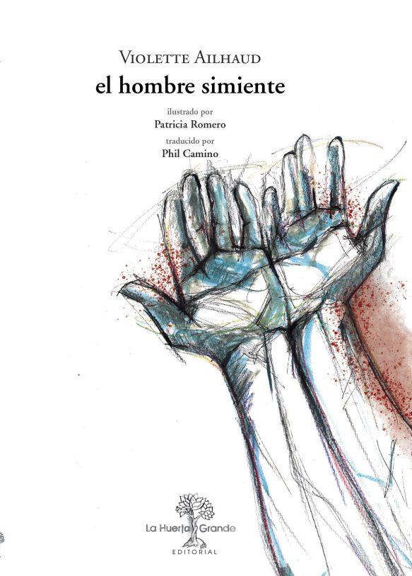 EL HOMBRE SIMIENTE | 9788417118587 | AILHAUD, VIOLETTE | Llibreria Ombra | Llibreria online de Rubí, Barcelona | Comprar llibres en català i castellà online