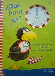 QUÉ HORA ES? APRENDE LAS HORAS CON EL CUERVITO CALCETIN | 9788424641269 | NELE MOOST - ANNET RUDOLPH | Llibreria Ombra | Llibreria online de Rubí, Barcelona | Comprar llibres en català i castellà online