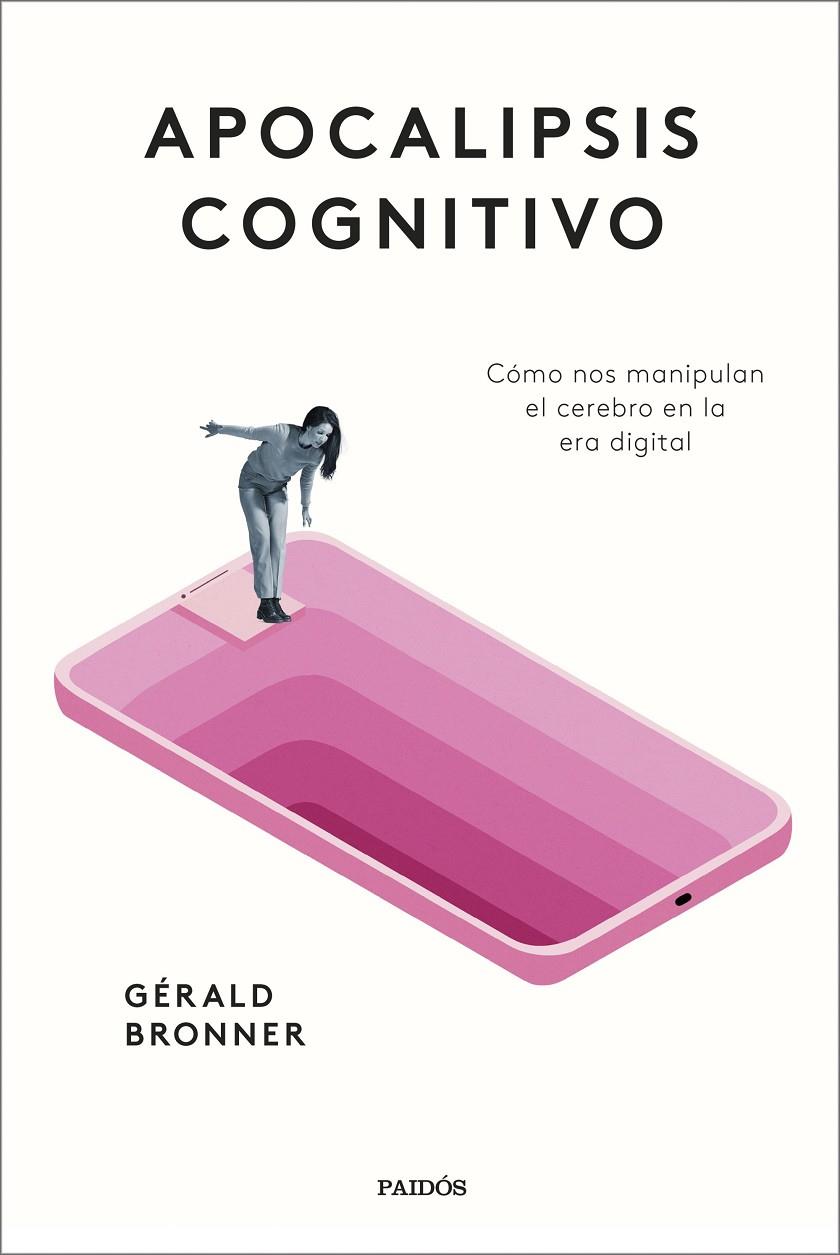 APOCALIPSIS COGNITIVO | 9788449339356 | BRONNER, GÉRALD | Llibreria Ombra | Llibreria online de Rubí, Barcelona | Comprar llibres en català i castellà online