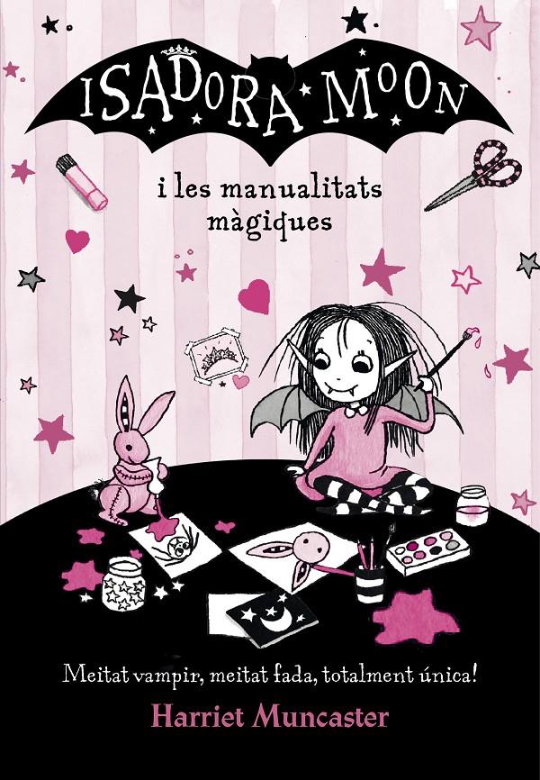 ISADORA MOON I LES MANUALITATS MÀGIQUES (LA ISADORA MOON) | 9788420487779 | MUNCASTER, HARRIET | Llibreria Ombra | Llibreria online de Rubí, Barcelona | Comprar llibres en català i castellà online