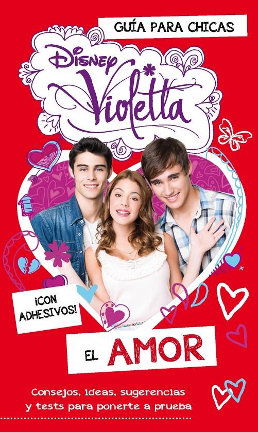 VIOLETTA EL AMOR GUIA PARA CHICAS | 9788499515137 | DISNEY | Llibreria Ombra | Llibreria online de Rubí, Barcelona | Comprar llibres en català i castellà online